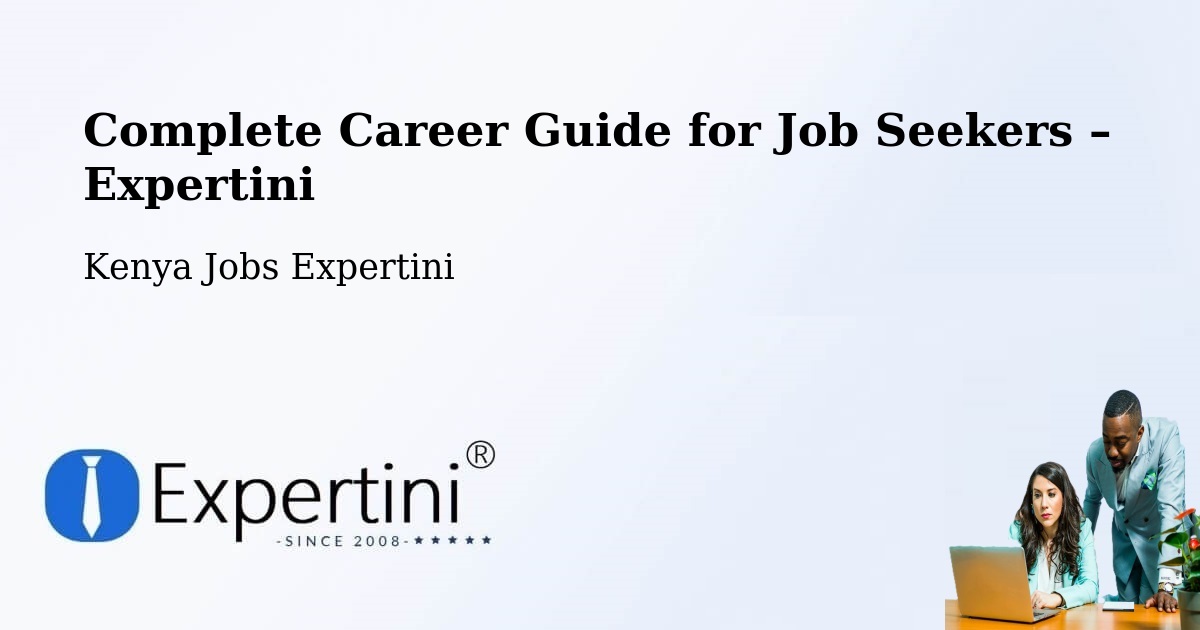 Career Guide for Job Seekers – Limuru - Limuru, Kenya Jobs Expertini