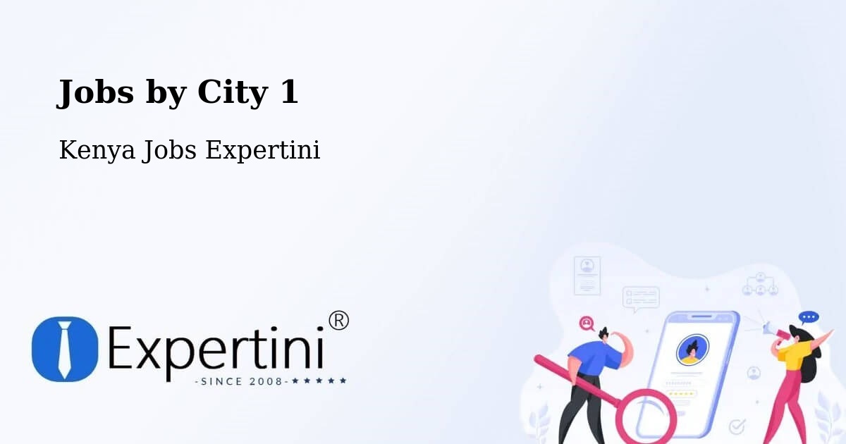 City Jobs in Kenya - Expertini